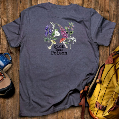Pick Your Poison Wildflowers T-Shirt