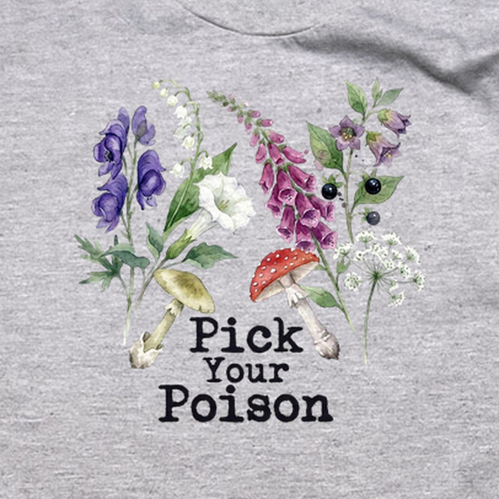 Pick Your Poison Wildflowers T-Shirt