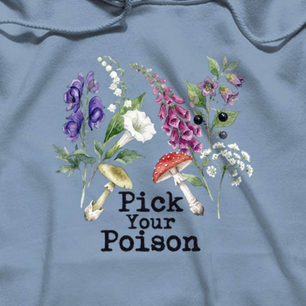 Pick Your Poison Wildflowers Hoodie