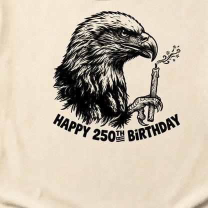 Happy 250th Birthday America Eagle Blowing Out a Candle Cotton T-Shirt