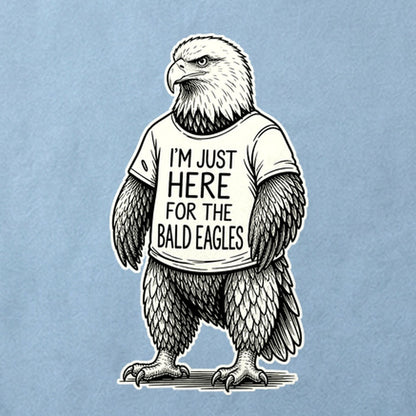 I'm Just Here for the Eagles Cotton T-Shirt
