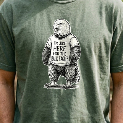 I'm Just Here for the Eagles Cotton T-Shirt