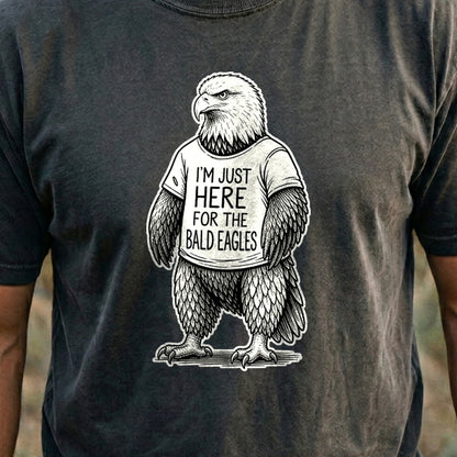I'm Just Here for the Eagles Cotton T-Shirt