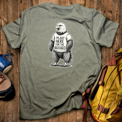 I'm Just Here for the Eagles T-Shirt