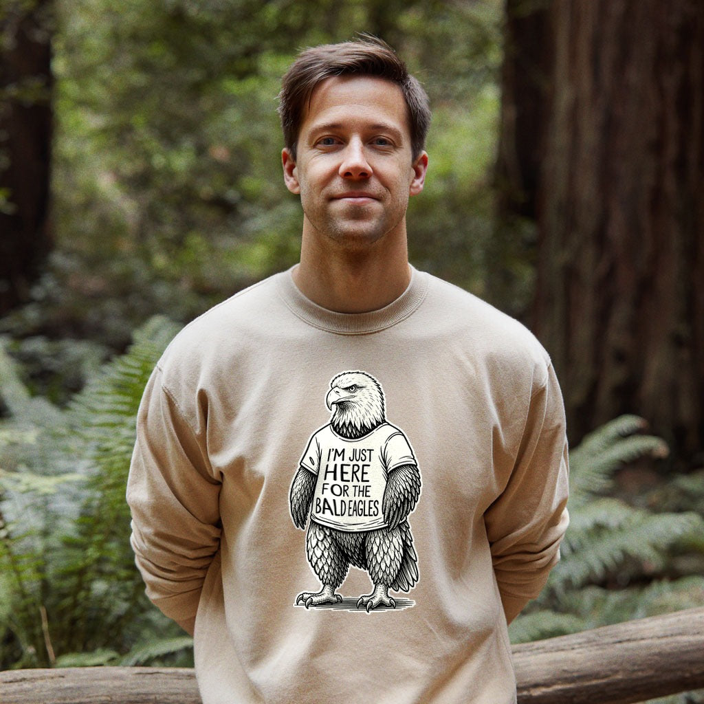 I'm Just Here for the Eagles Crewneck Sweatshirt