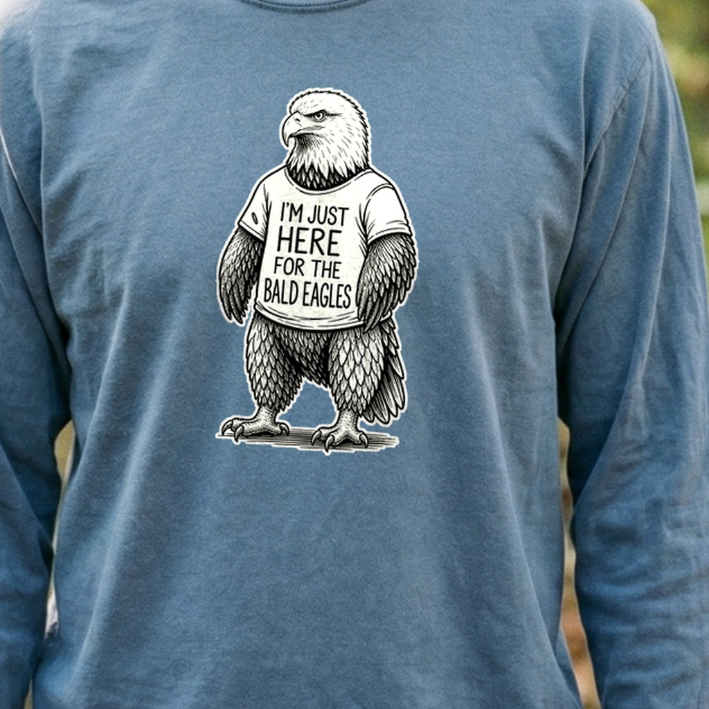I'm Just Here for the Eagles Premium Long Sleeve