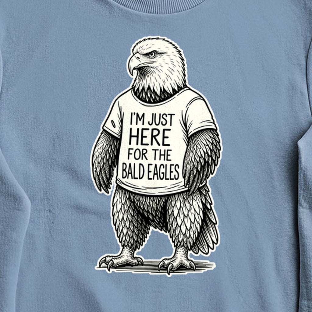 I'm Just Here for the Eagles Crewneck Sweatshirt