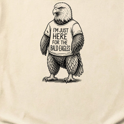 I'm Just Here for the Eagles Cotton T-Shirt