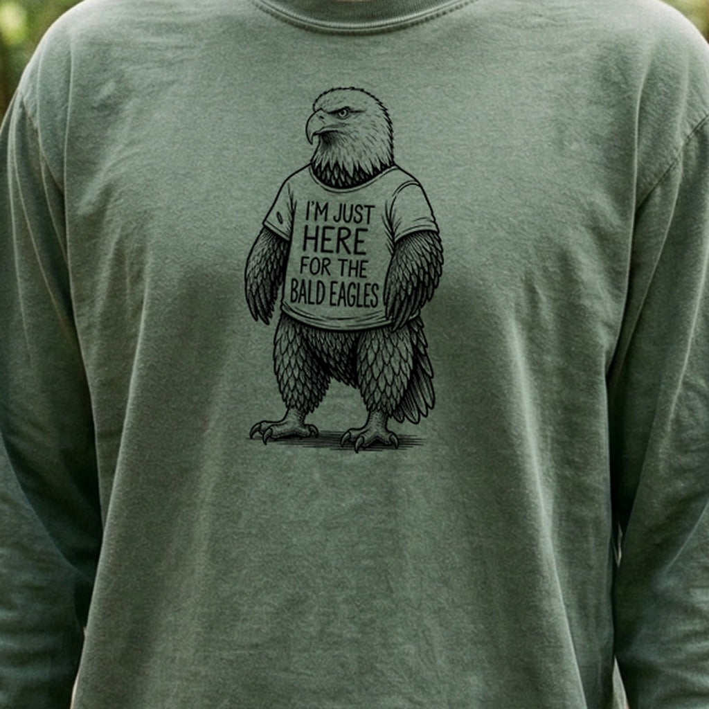 I'm Just Here for the Eagles Premium Long Sleeve