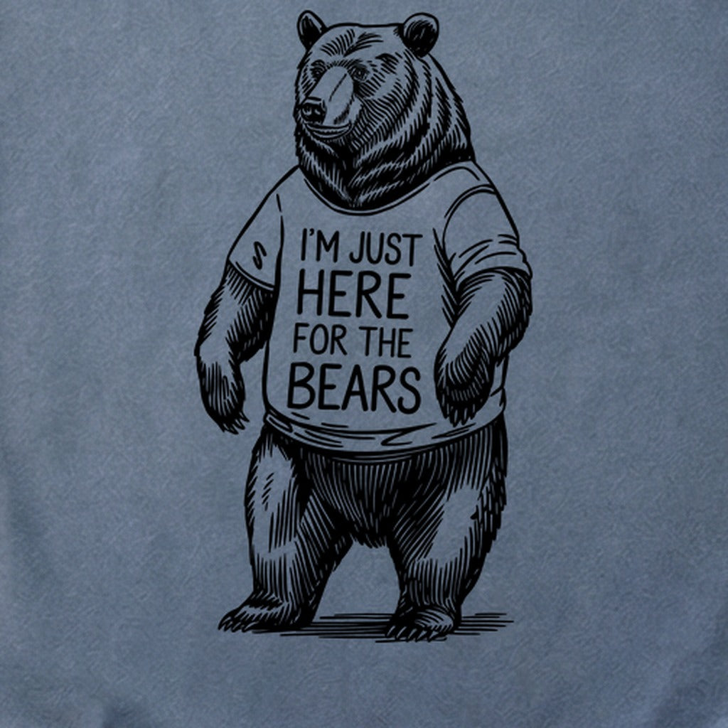 I'm Just Here for the Bears Cotton T-Shirt