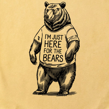 I'm Just Here for the Bears Cotton T-Shirt