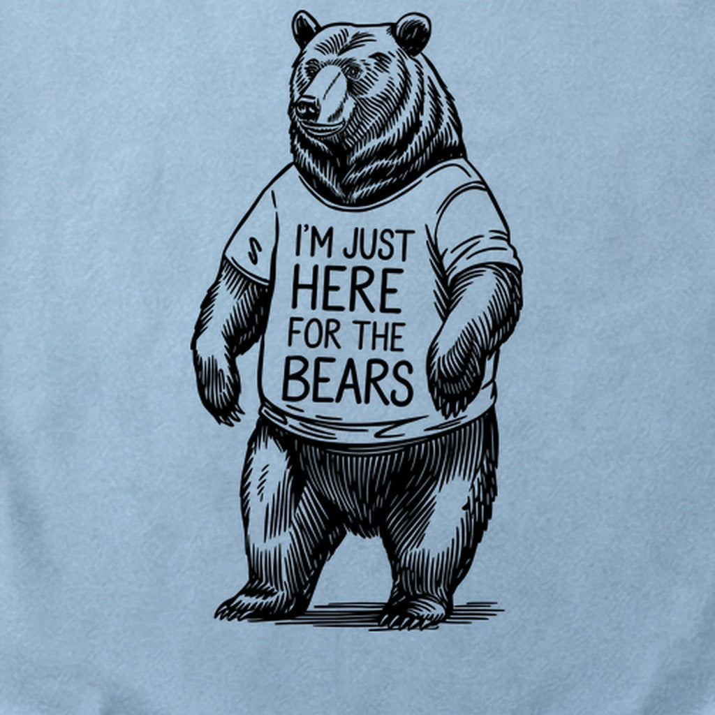 I'm Just Here for the Bears Cotton T-Shirt