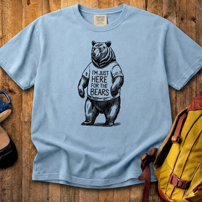 I'm Just Here for the Bears Cotton T-Shirt