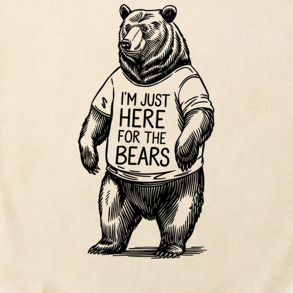 I'm Just Here for the Bears Cotton T-Shirt