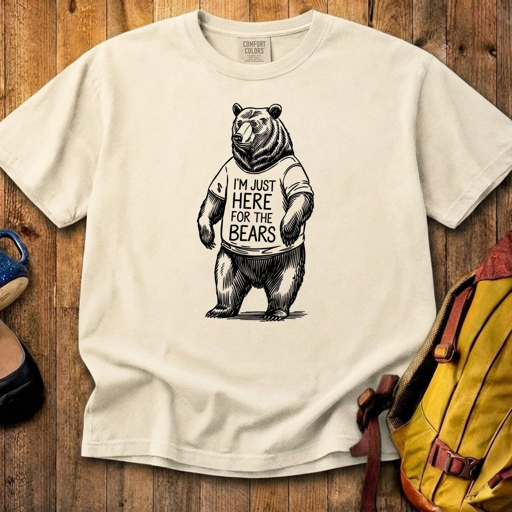 I'm Just Here for the Bears Cotton T-Shirt
