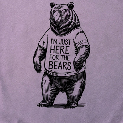 I'm Just Here for the Bears Cotton T-Shirt
