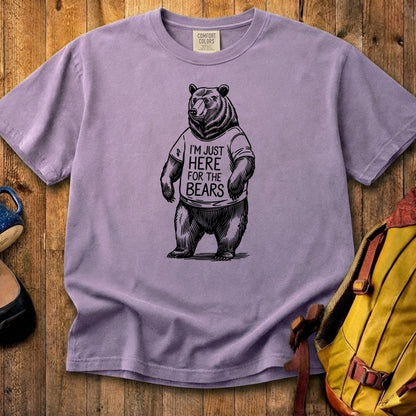 I'm Just Here for the Bears Cotton T-Shirt