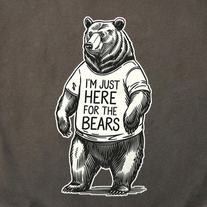 I'm Just Here for the Bears Cotton T-Shirt