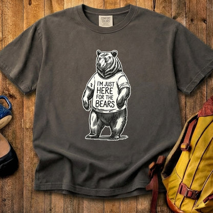 I'm Just Here for the Bears Cotton T-Shirt
