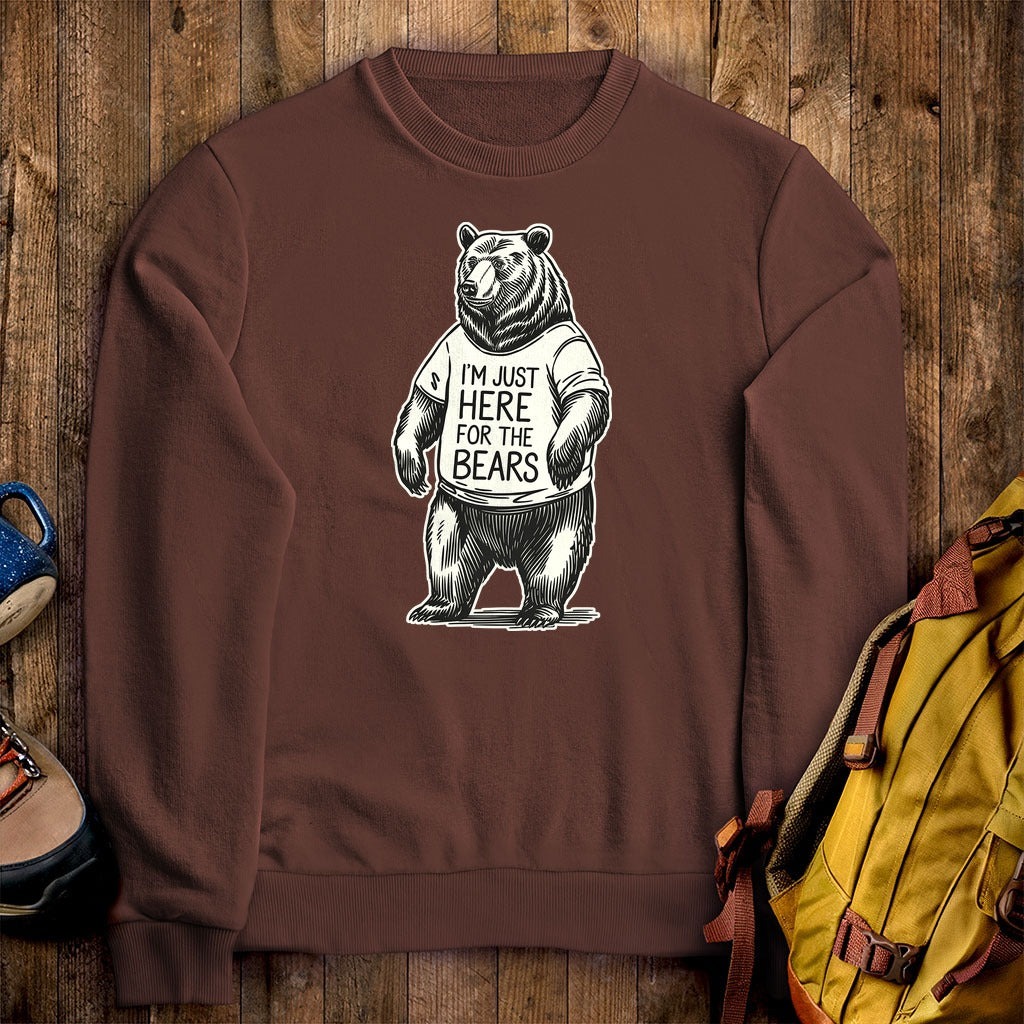 I'm Just Here for the Bears Crewneck Sweatshirt