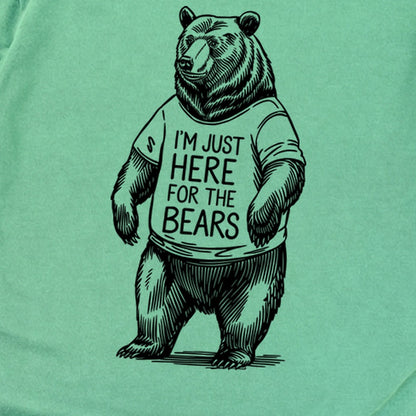 I'm Just Here for the Bears Premium Long Sleeve