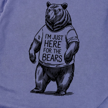I'm Just Here for the Bears Premium Long Sleeve