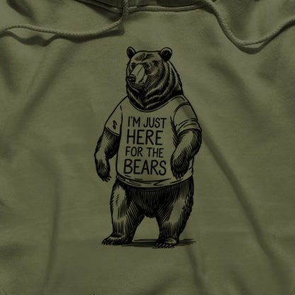 I'm Just Here for the Bears Hoodie