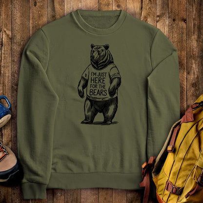 I'm Just Here for the Bears Crewneck Sweatshirt