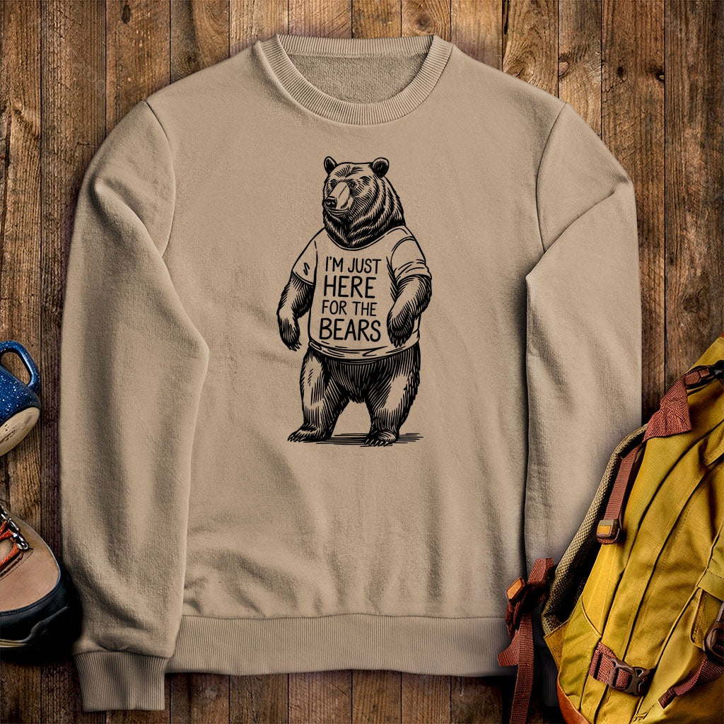 I'm Just Here for the Bears Crewneck Sweatshirt
