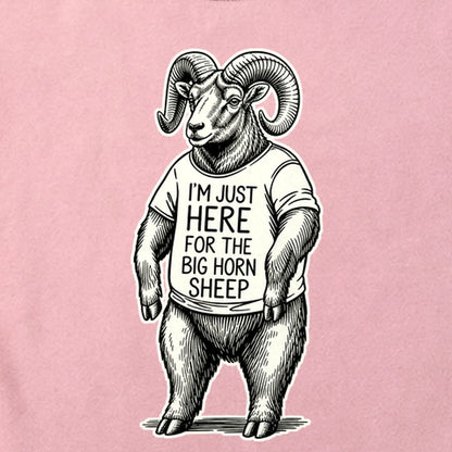 I'm Just Here for the Big Horn Sheep Cotton T-Shirt
