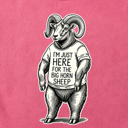 I'm Just Here for the Big Horn Sheep Cotton T-Shirt