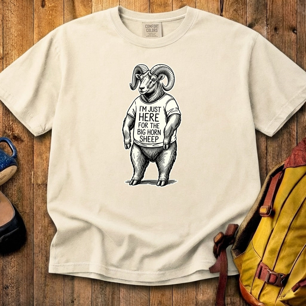 I'm Just Here for the Big Horn Sheep Cotton T-Shirt
