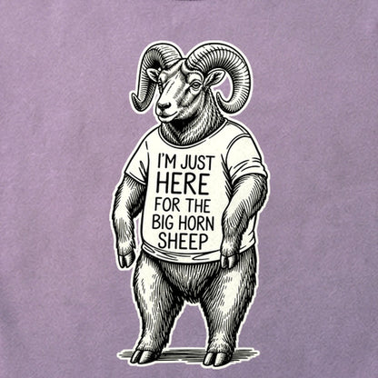 I'm Just Here for the Big Horn Sheep Cotton T-Shirt