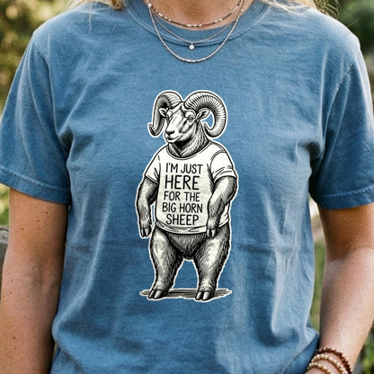 I'm Just Here for the Big Horn Sheep Cotton T-Shirt