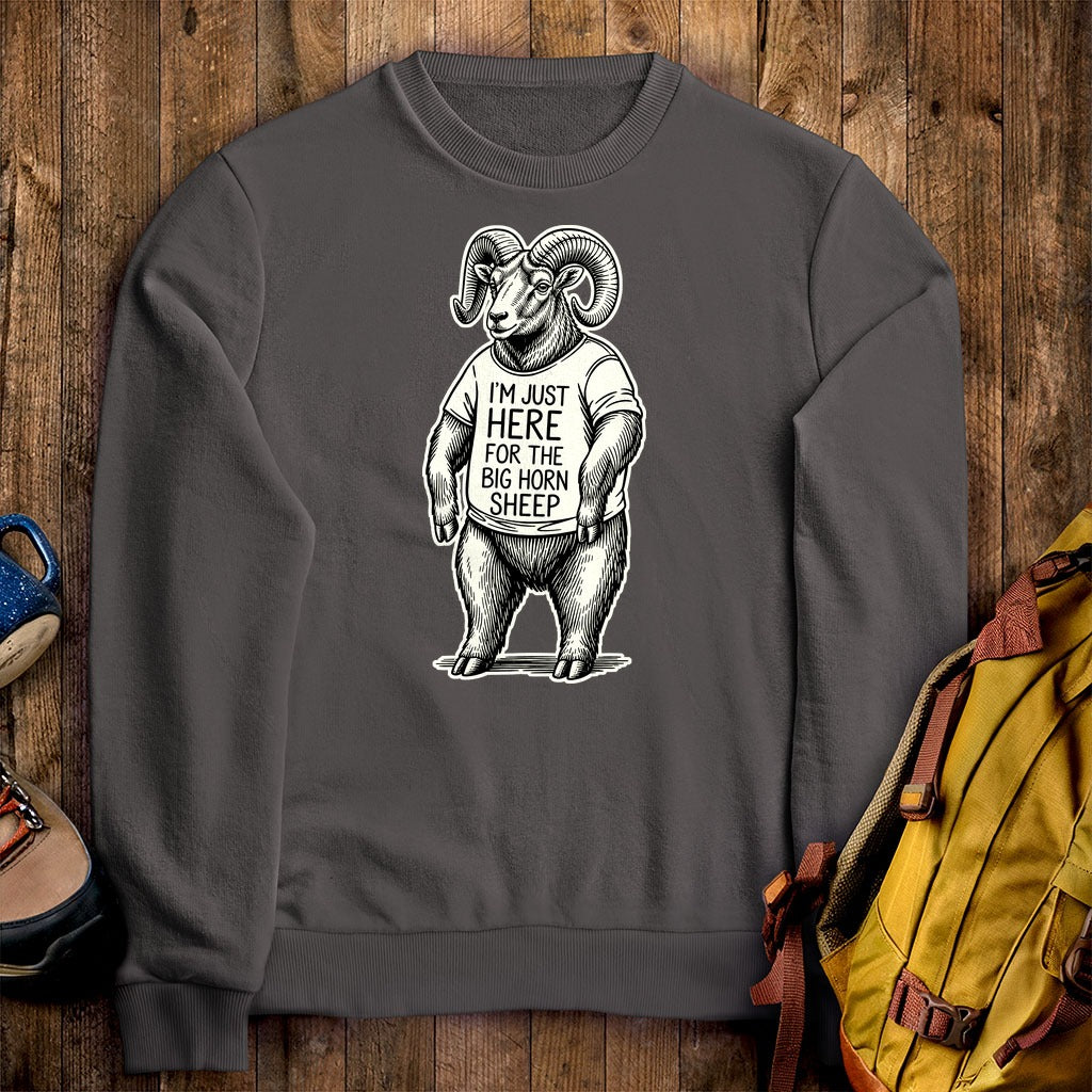 I'm Just Here for the Big Horn Sheep Crewneck Sweatshirt