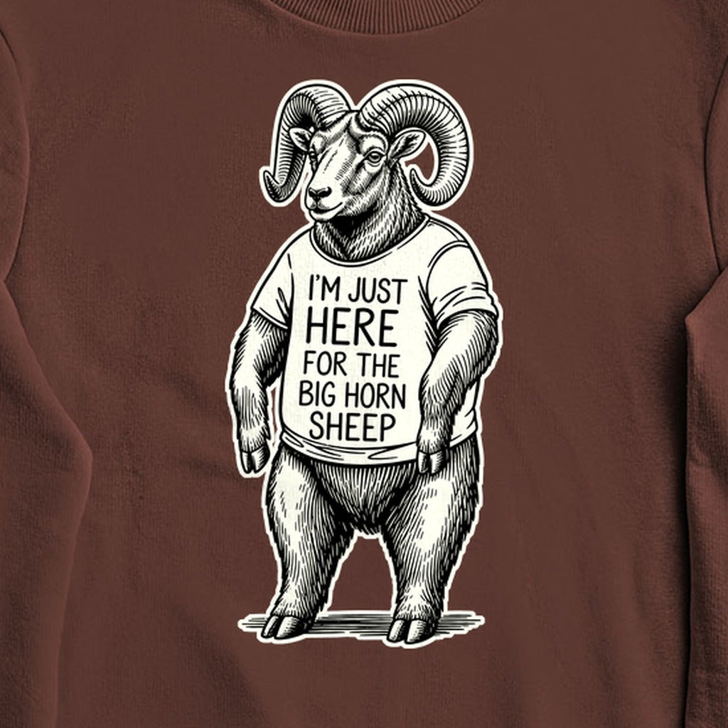 I'm Just Here for the Big Horn Sheep Crewneck Sweatshirt