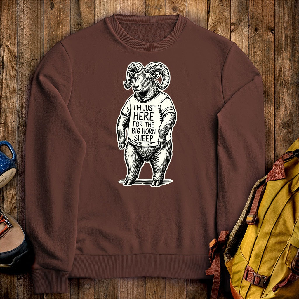 I'm Just Here for the Big Horn Sheep Crewneck Sweatshirt