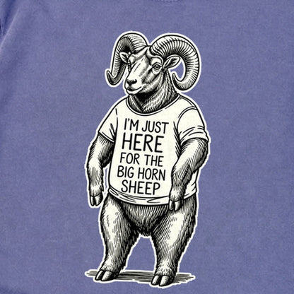 I'm Just Here for the Big Horn Sheep Premium Long Sleeve