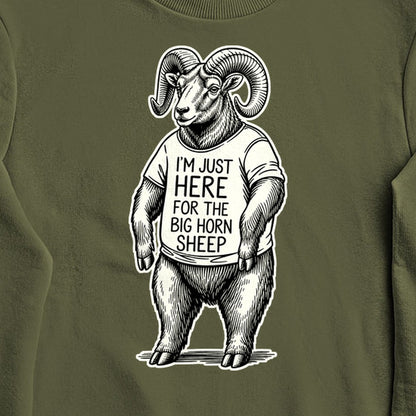 I'm Just Here for the Big Horn Sheep Crewneck Sweatshirt