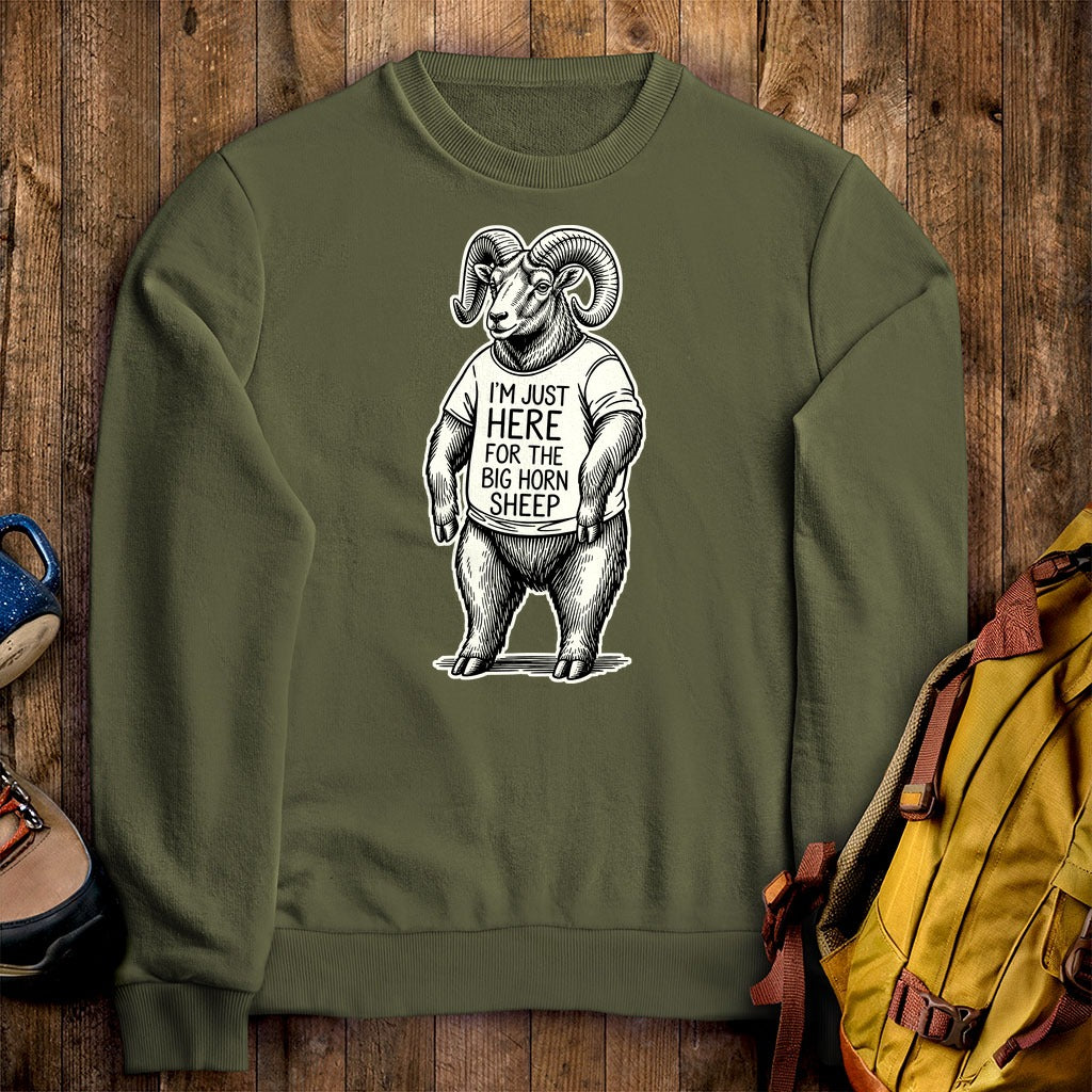 I'm Just Here for the Big Horn Sheep Crewneck Sweatshirt