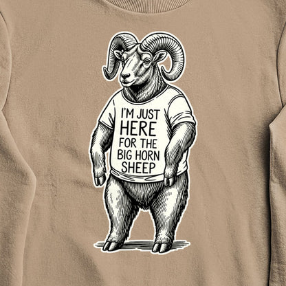 I'm Just Here for the Big Horn Sheep Crewneck Sweatshirt