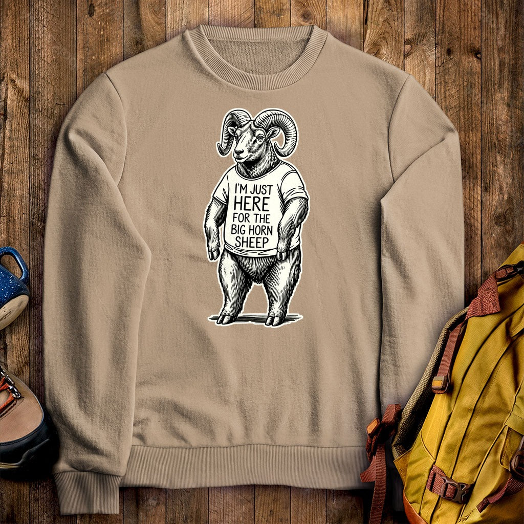 I'm Just Here for the Big Horn Sheep Crewneck Sweatshirt