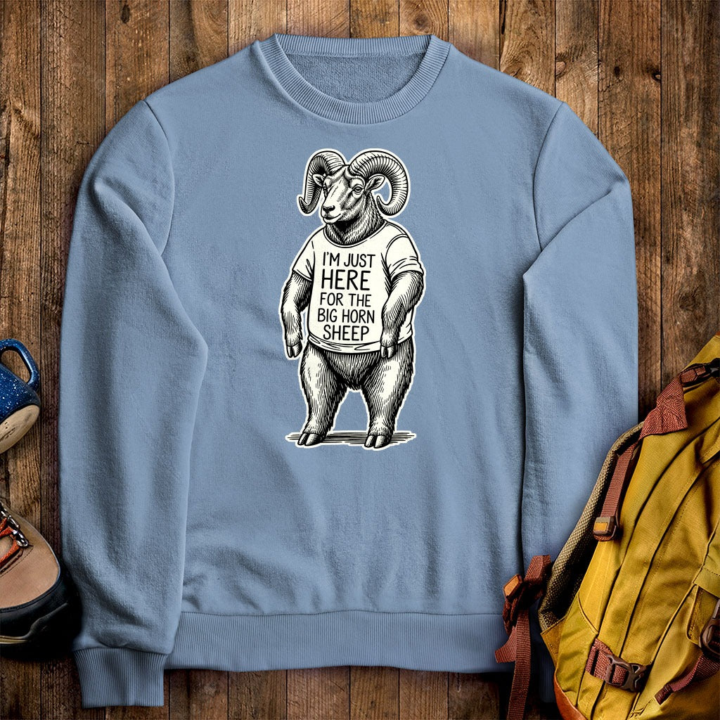 I'm Just Here for the Big Horn Sheep Crewneck Sweatshirt