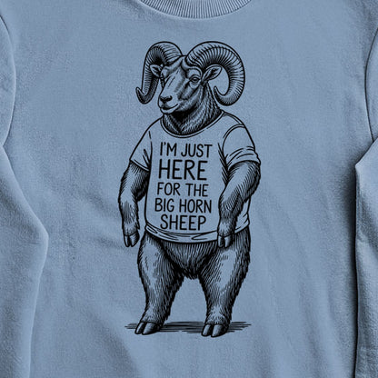 I'm Just Here for the Big Horn Sheep Crewneck Sweatshirt