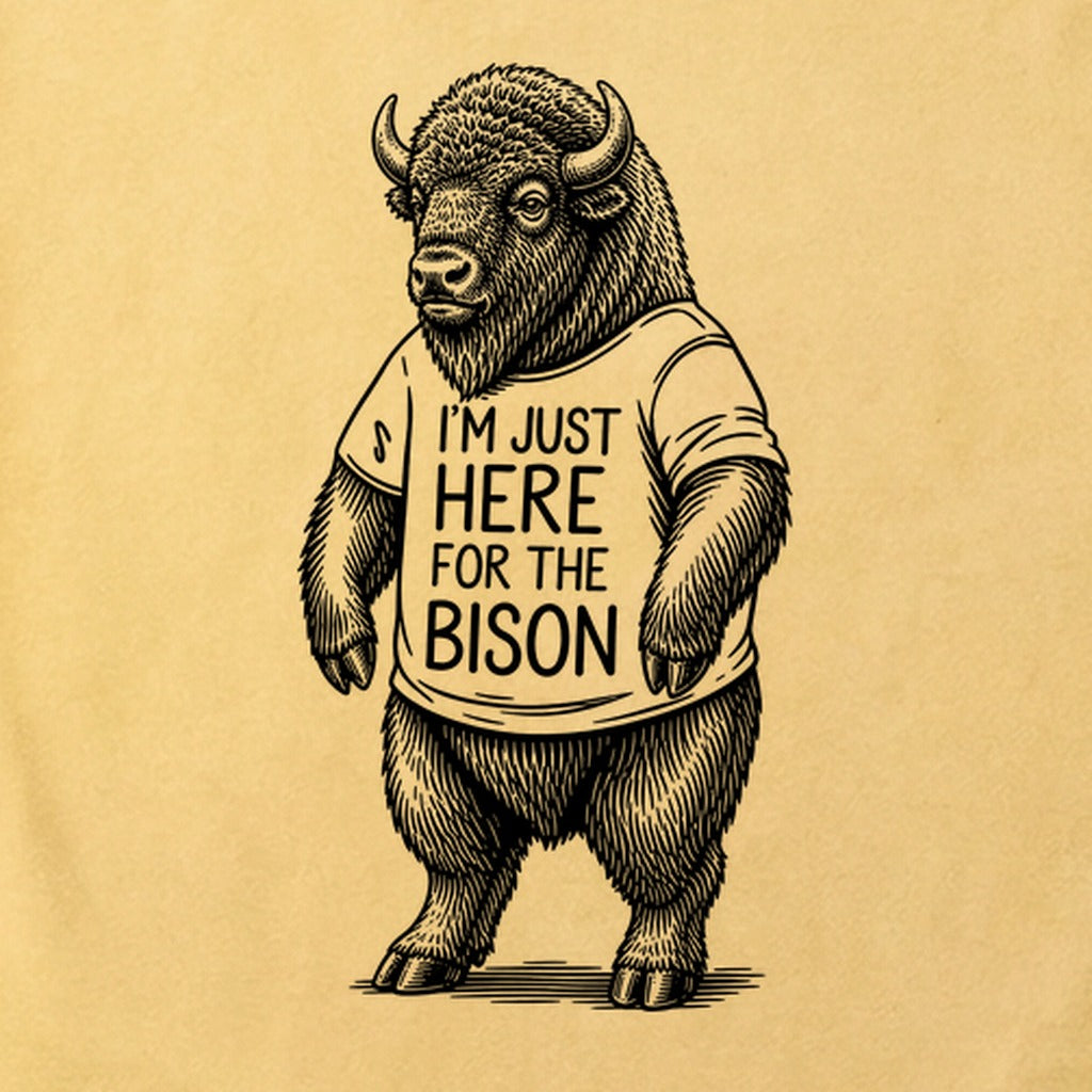 I'm Just Here for the Bison Cotton T-Shirt