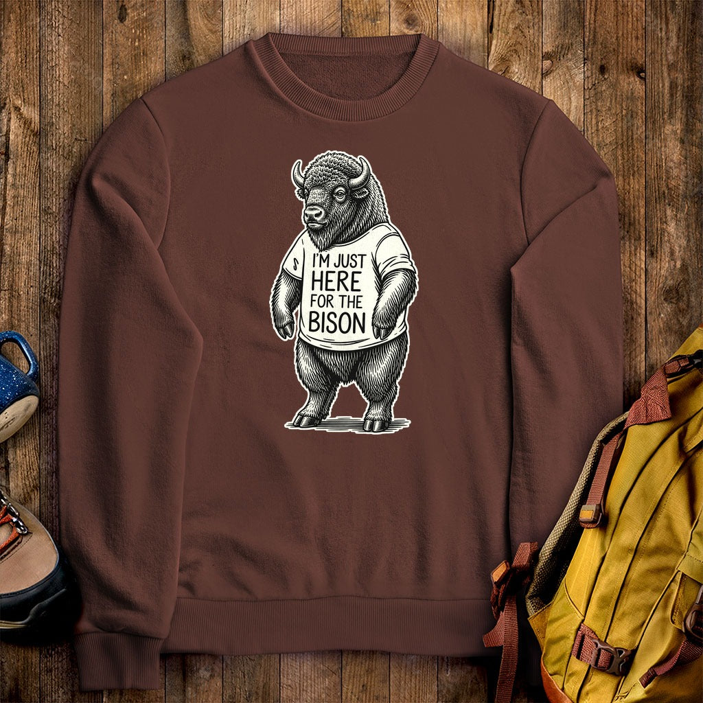 I'm Just Here for the Bison Crewneck Sweatshirt
