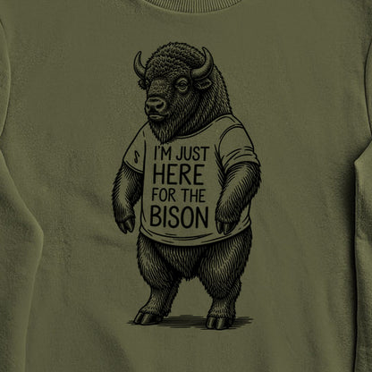 I'm Just Here for the Bison Crewneck Sweatshirt