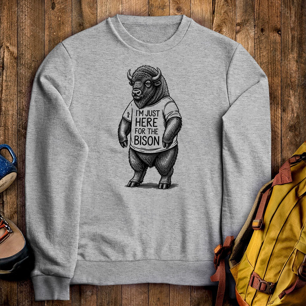 I'm Just Here for the Bison Crewneck Sweatshirt