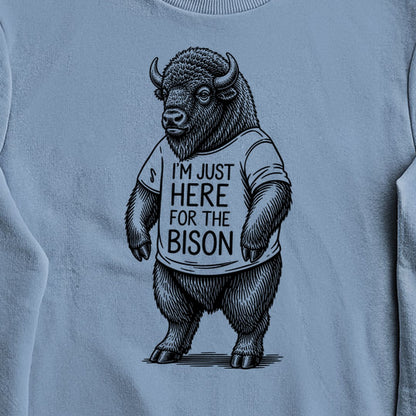 I'm Just Here for the Bison Crewneck Sweatshirt