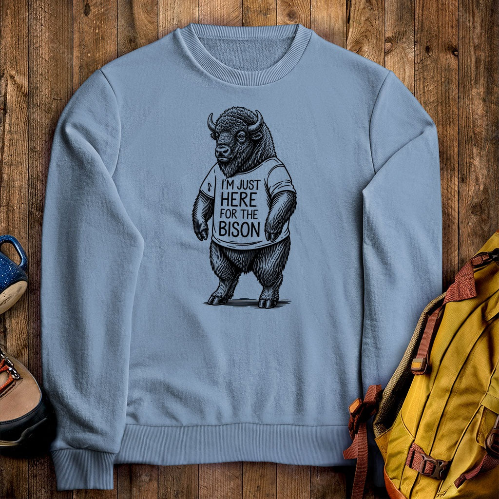 I'm Just Here for the Bison Crewneck Sweatshirt